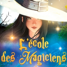 Spectacle "l'&eacute;cole des magiciens"